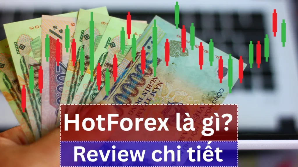 HotForex là gì?